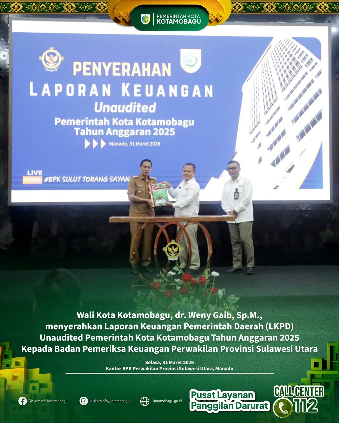 Wali Kota Kotamobagu Serahkan LKPD Unaudited Tahun Anggaran 2025 ke BPK Perwakilan Sulawesi Utara